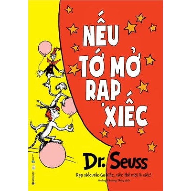 Dr. Seuss - Nếu Tớ Mở Rạp Xiếc - Theodor Seuss Geisel ASB.PO Oreka Blogmeo 230225 515729