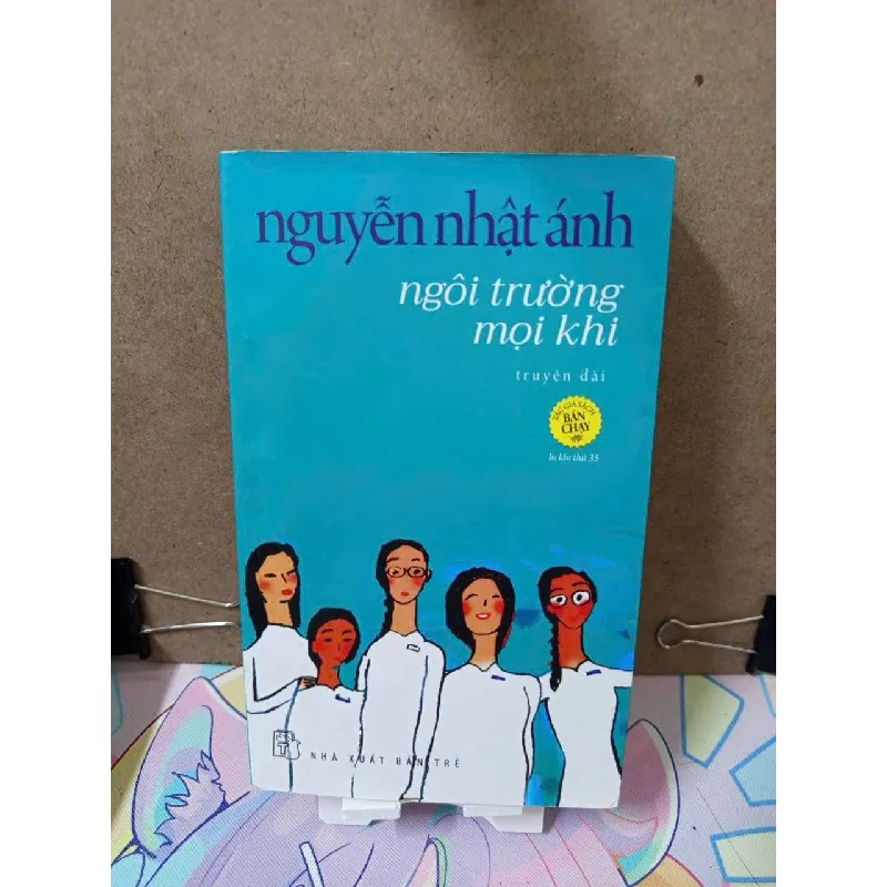 Ngôi trường mọi khi - Nguyễn Nhật Ánh VĂN HỌC RUBO0810 577927