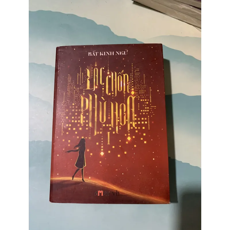 Lạc chốn phù hoa 1 1005699