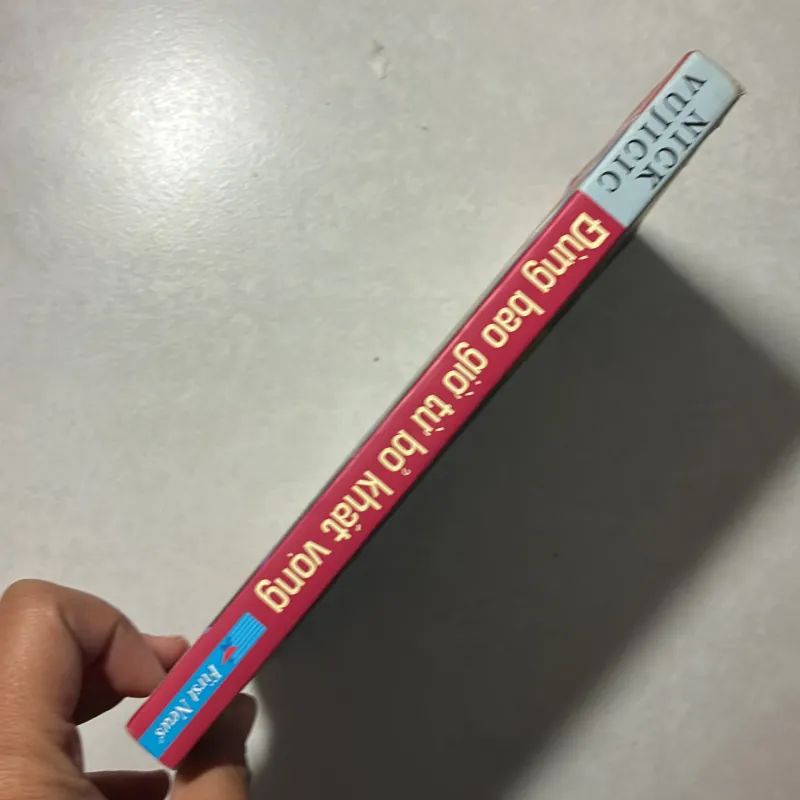 Đừng bao giờ từ bỏ khát vọng - Nick Vujicic 757197