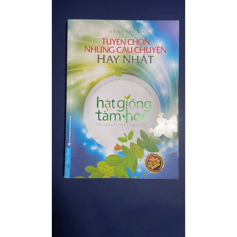 Tuyển Chọn Những Câu Chuyện Hay Nhất - Hạt Giống Tâm Hồn - Món Quà Tinh Thần Ý Nghĩa Nhất 363904