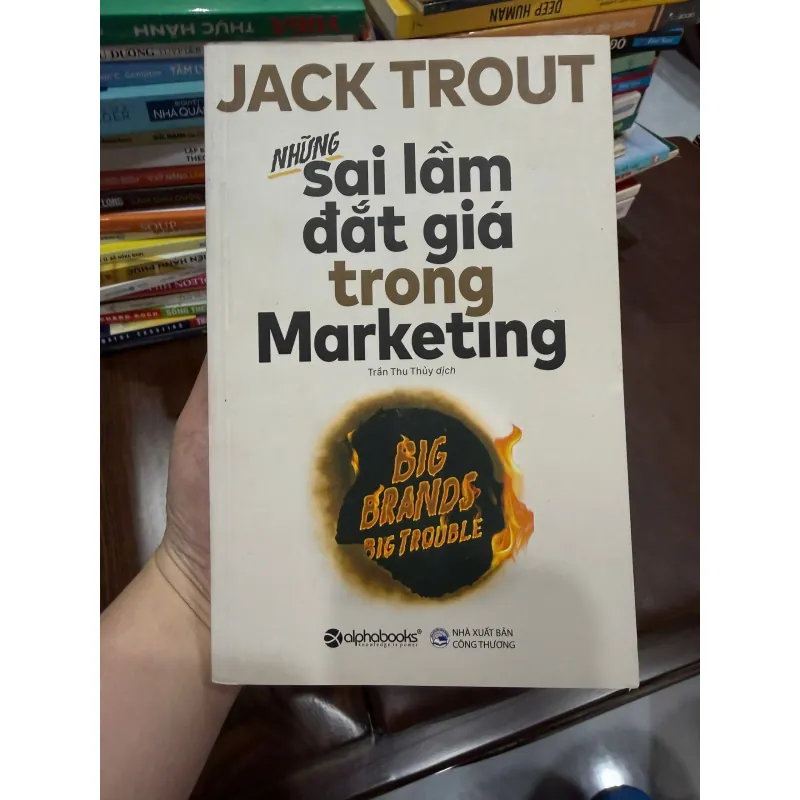 Những Sai Lầm Đắt Giá Trong Marketing – Jack Trout | Sách Kinh Doanh Hay- K3 1003545