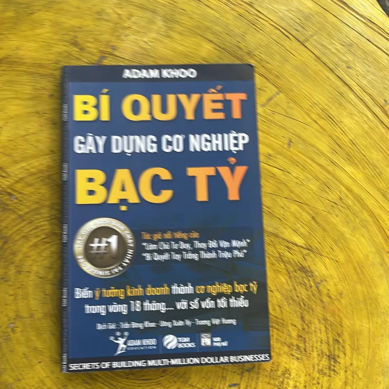 BÍ QUYẾT GÂY DỰNG CƠ NGHIỆP BẠC TỶ - ADAM KHOO 736277