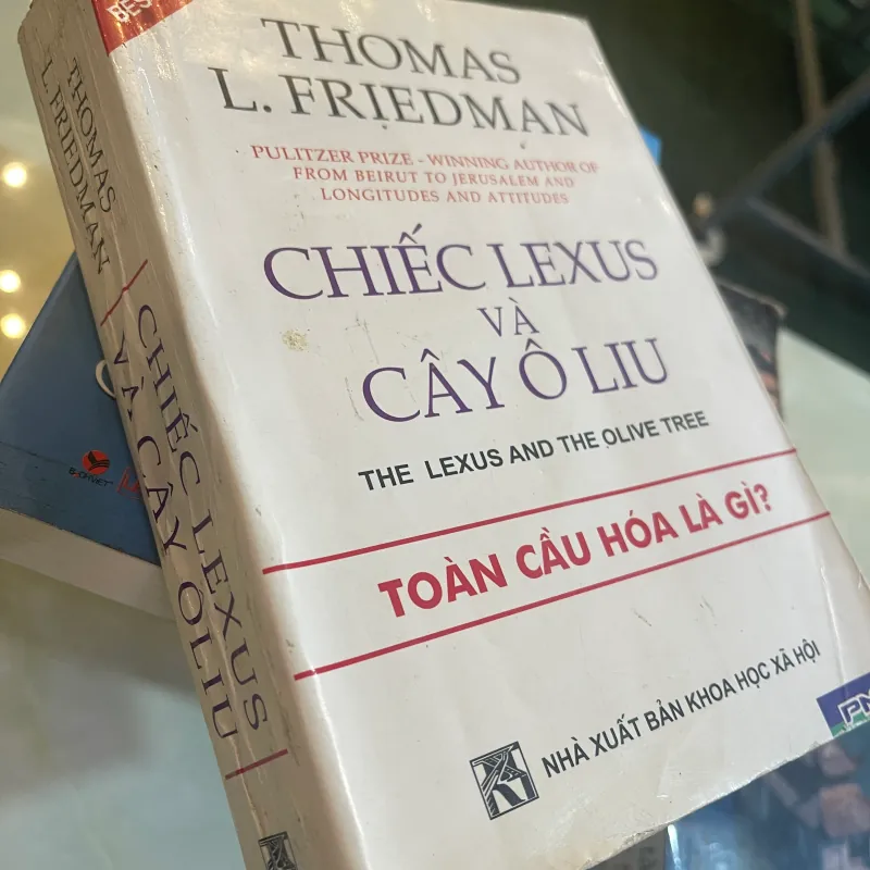 CHIẾC LEXUS VÀ CÂY ÔLIU - THOMAS L. FRIEDMAN  1001511