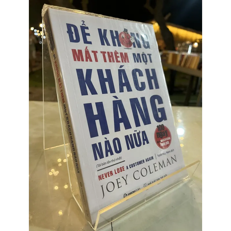 ĐỂ KHÔNG MẤT THÊM MỘT KHÁCH HÀNG NÀO NỮA - TRỊNH HUY NAM 763129