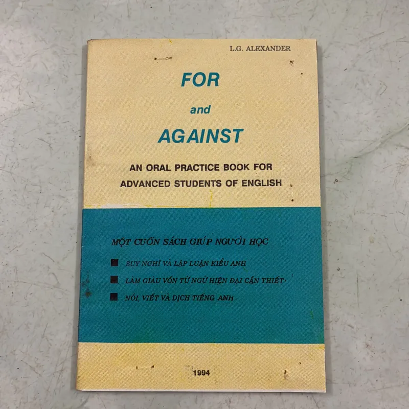 Sách thực hành nói Tiếng Anh - For and Against — L.G. Alexander — 1994s 495675