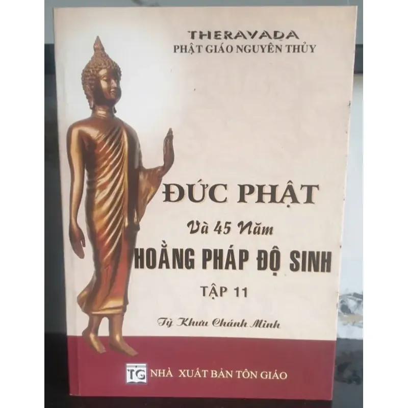 Đức Phật Và 45 Năm Hoằng Pháp Độ Sinh - Tập 11 756664