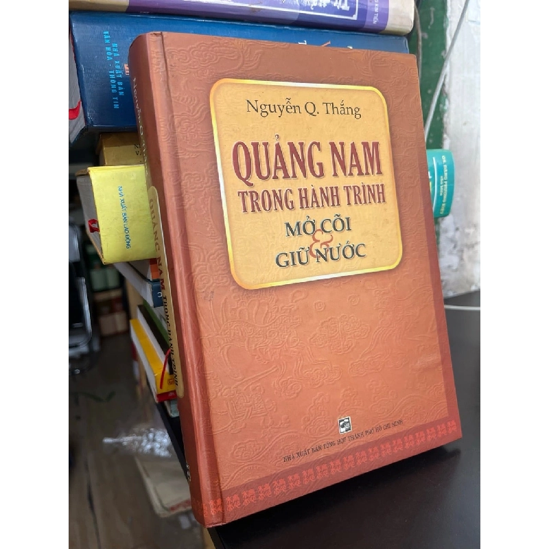 Quảng Nam trong hành trình mở cõi và giữ nước - Nguyễn Q. Thắng 783687