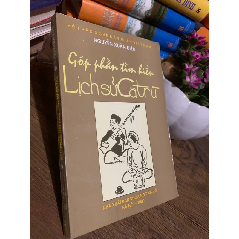 Góp phần tìm hiểu lịch sử ca trù_ 2000 359134