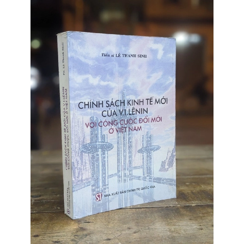 Chính sách kinh tế mới của V. I. Lênin với công cuộc đổi mới ở Việt Nam - Ts. Lê Thanh Sinh 306473