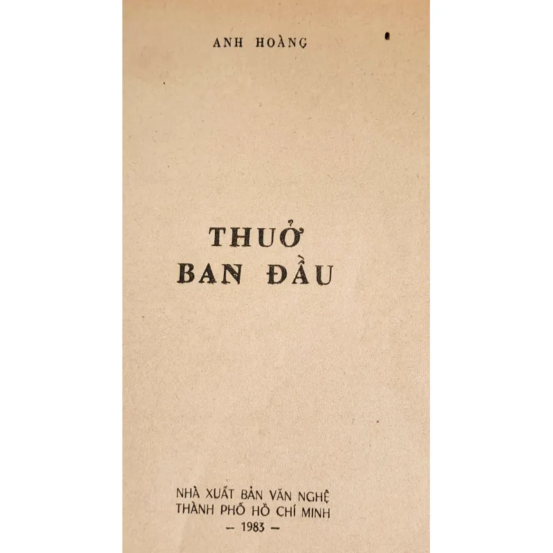 Truyện THUỞ BAN ĐẦU (Anh Hoàng) 1045255