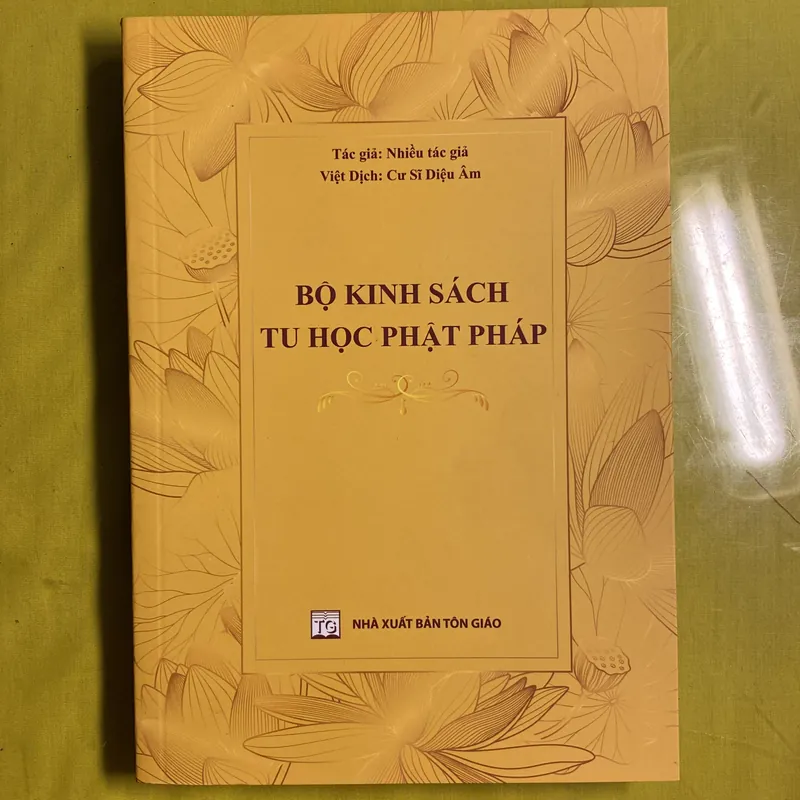 Bộ Kinh Sách Tu Học Phật Pháp - Nhiều tác giả - Cư sĩ Diệu Âm Việt dịch 605504