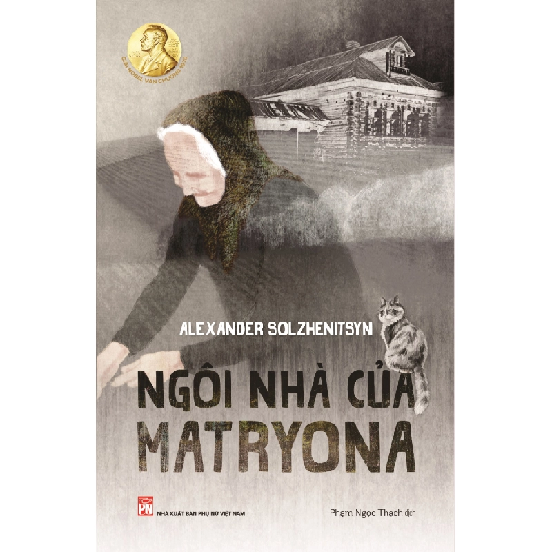 Ngôi nhà của Matryona - Svetlana Alexievich STB3193 Văn học 535020