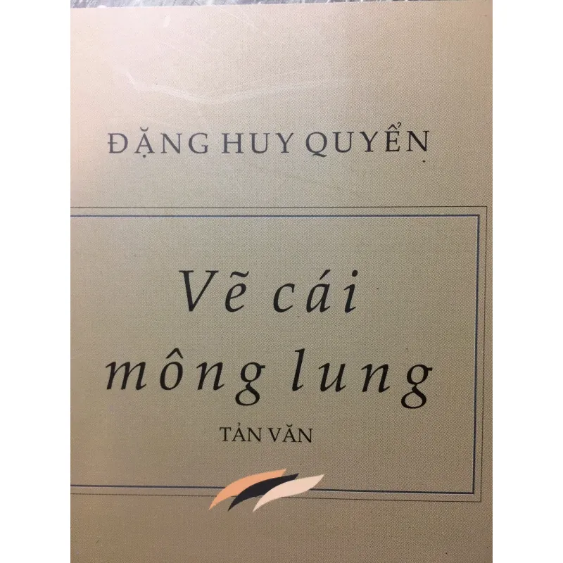 [TẢN VĂN] Vẽ cái mông lung - Đặng Huy Quyển 570989