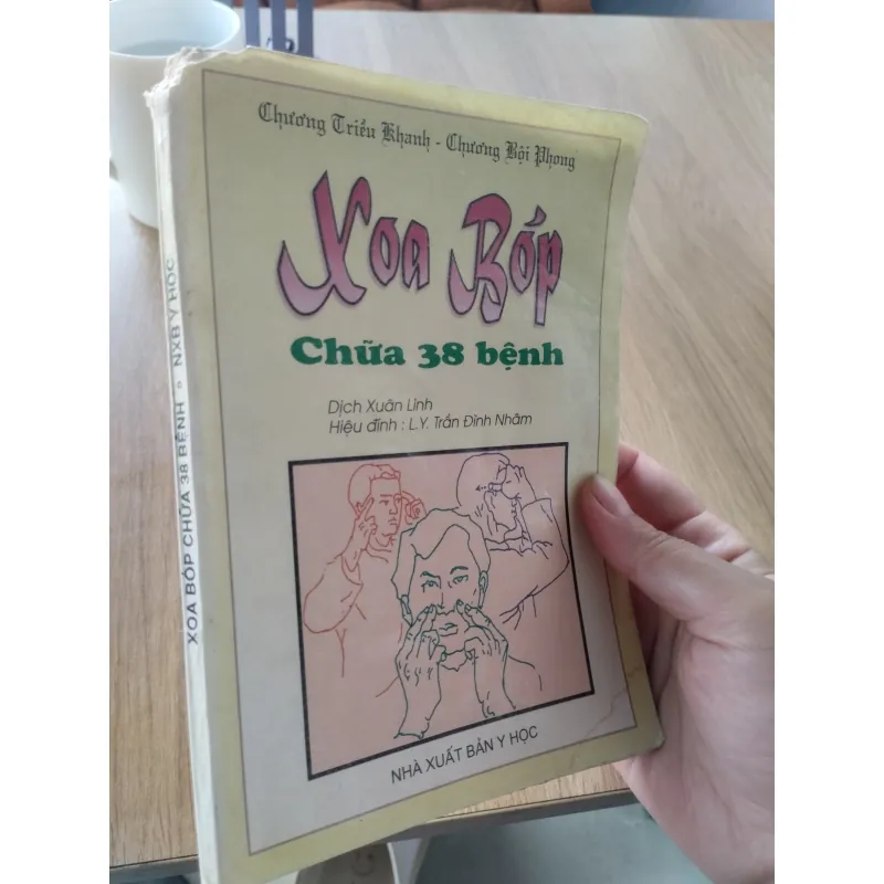 cuốn sách "Xoa Bóp Chữa 38 Bệnh" của tác giả Chương Triều Khanh và Chương Bội Phong 929352