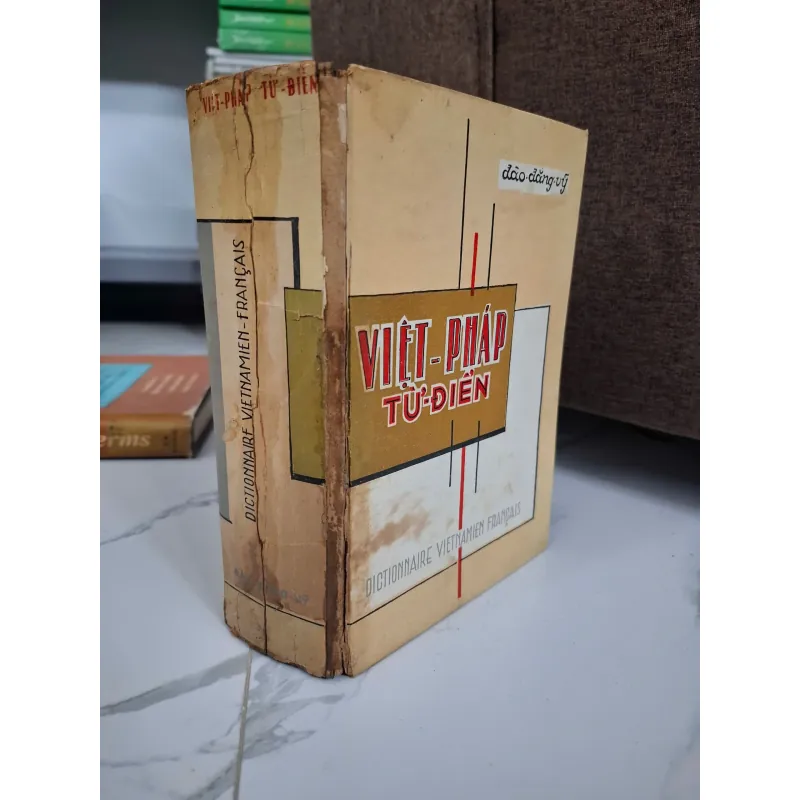 Việt - Pháp Từ-Điển - Đào Đăng Vỹ - Từ điển / Ngôn ngữ 796871