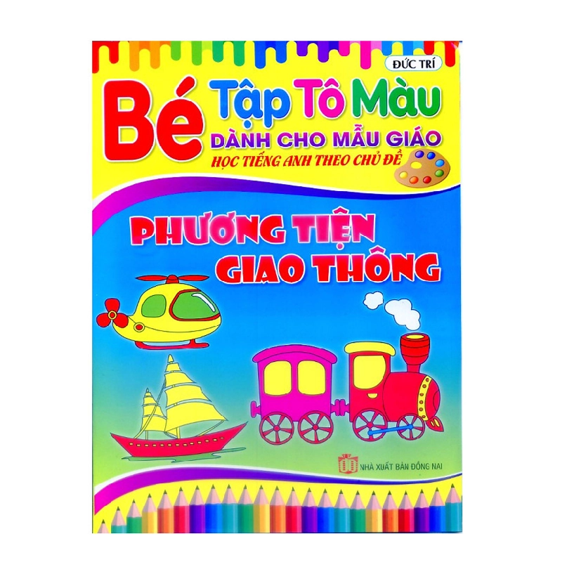 Bộ 4 quyển Bé Tập Tô màu Mẫu Giáo Theo Chủ Đề: Các Loài Hoa, Động vật Dưới Nước, Các Loài Chim, Phương Tiện Giao Thông 276028