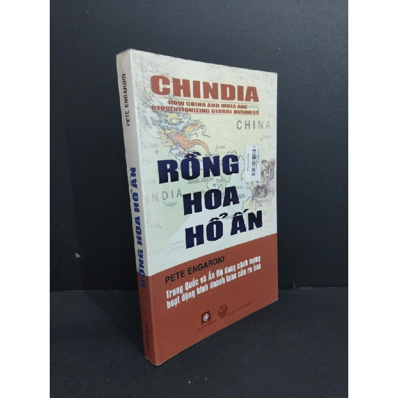 Rồng Hoa hổ Ấn mới 80% ố vàng có nếp gấp bìa 2009 HCM2811 Pete Engardio LỊCH SỬ - CHÍNH TRỊ - TRIẾT HỌC Oreka-Blogmeo 331796