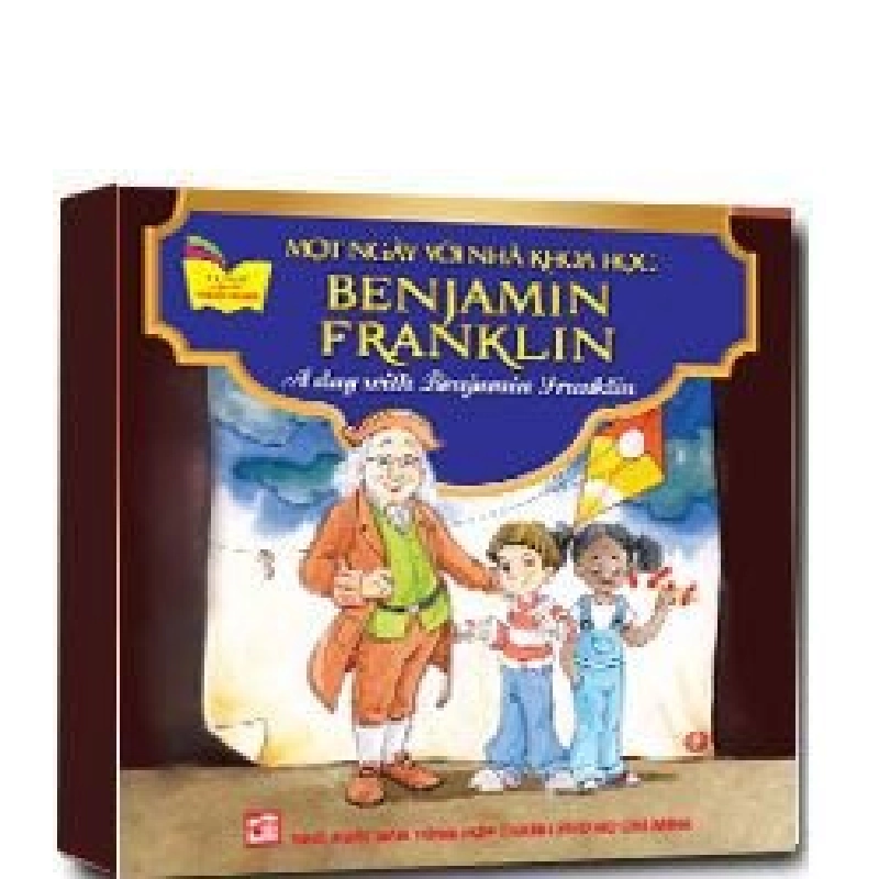 Một ngày với nhà khoa học Benjamin Franklin mới 100% Tủ sách gặp gỡ danh nhân 2014 HCM.PO 343258