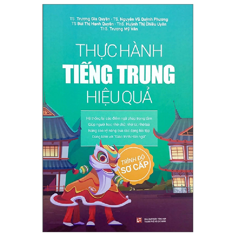 Thực Hành Tiếng Trung Hiệu Quả - Trình Độ Sơ Cấp - Trương Gia Quyền 288214