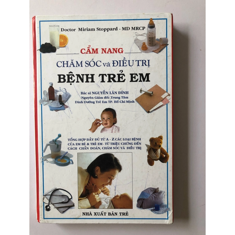 CẨM NANG CHĂM SÓC VÀ ĐIỀU TRỊ BỆNH TRẺ EM ( SÁCH DỊCH) - 322 TRANG, NXB: 2003 294902