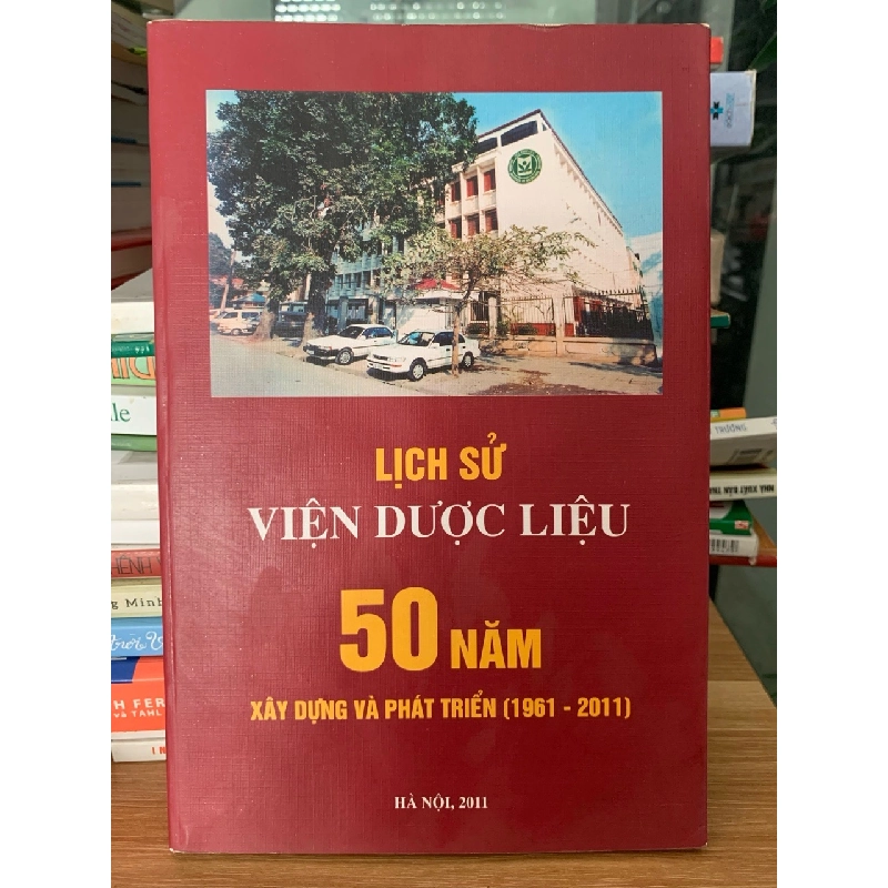 Lịch sử viện dược liệu 50 năm xây dựng và phát triển(1961-2001) 728011