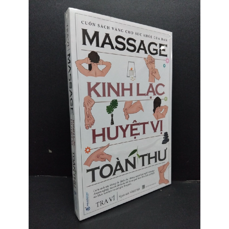 Massage kinh lạc huyệt vị toàn thư mới 100% HCM1008 Tra Vĩ SỨC KHỎE - THỂ THAO 215011