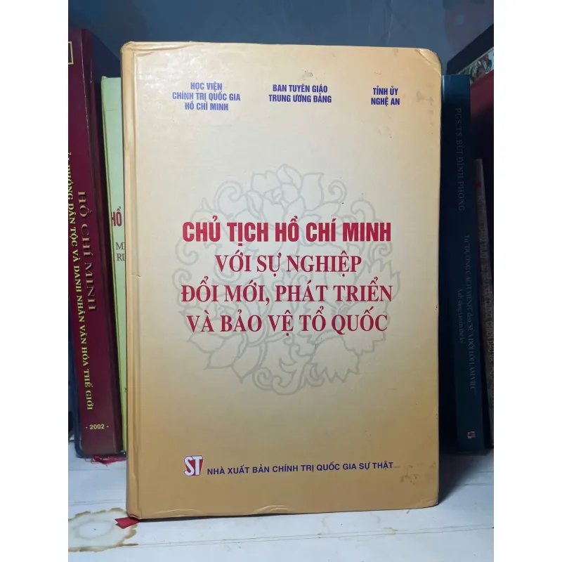 SÁCH CHỦ TỊCH HỒ CHÍ MINH VỚI SỰ NGHIỆP ĐỔI MỚI, PHÁT TRIỂN VÀ BẢO VỆ TỔ QUỐC 700725