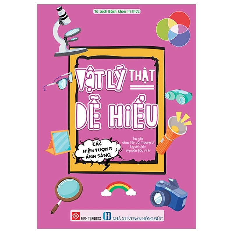 Vật Lý Thật Dễ Hiểu - Các Hiện Tượng Ánh Sáng (2025) - Nhạc Tân Vũ, Trương Vĩ 717260