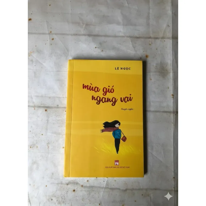 Mùa Gió Ngang Vai - Lê Ngọc (sách có chữ ký của tác giả) 785238
