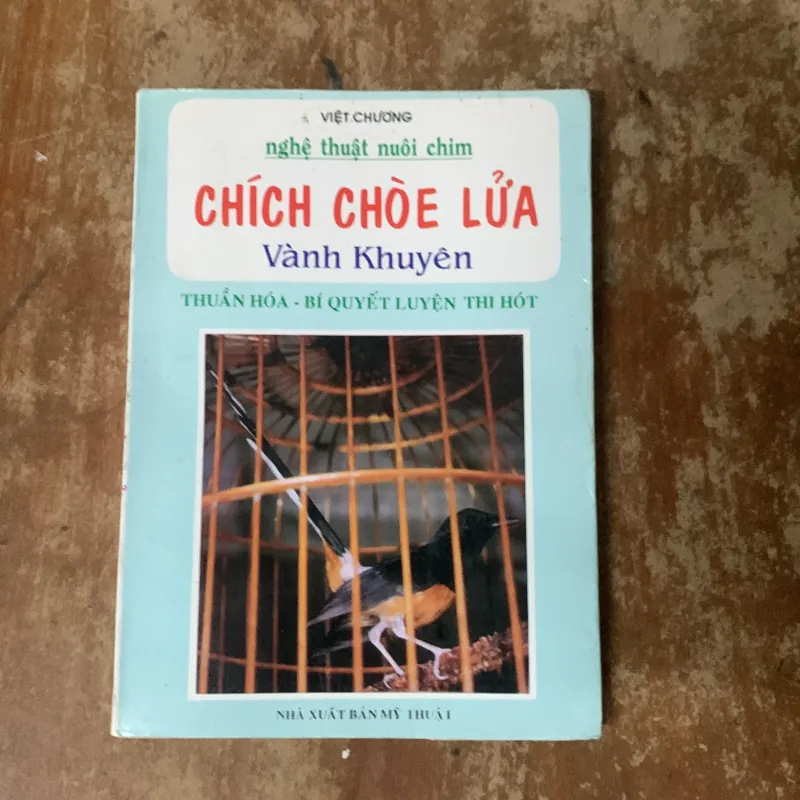 NGHỆ THUẬT NUÔI CHIM CHÍCH CHÈO LỬA VÀNH KHUYÊN - VIỆT CHƯƠNG 755267