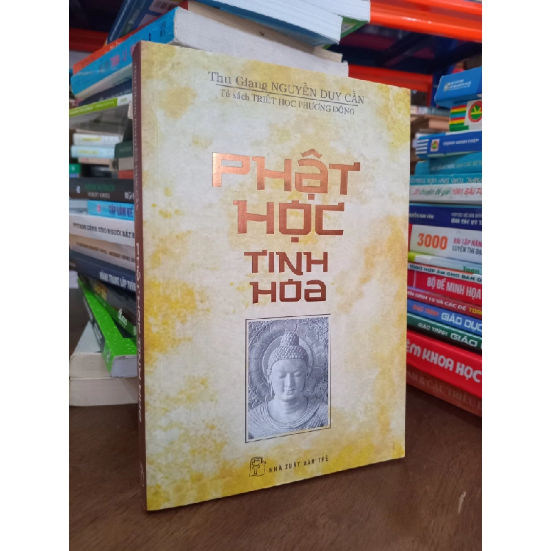 Phật học tinh hoa - Nguyễn Duy Cần 132365