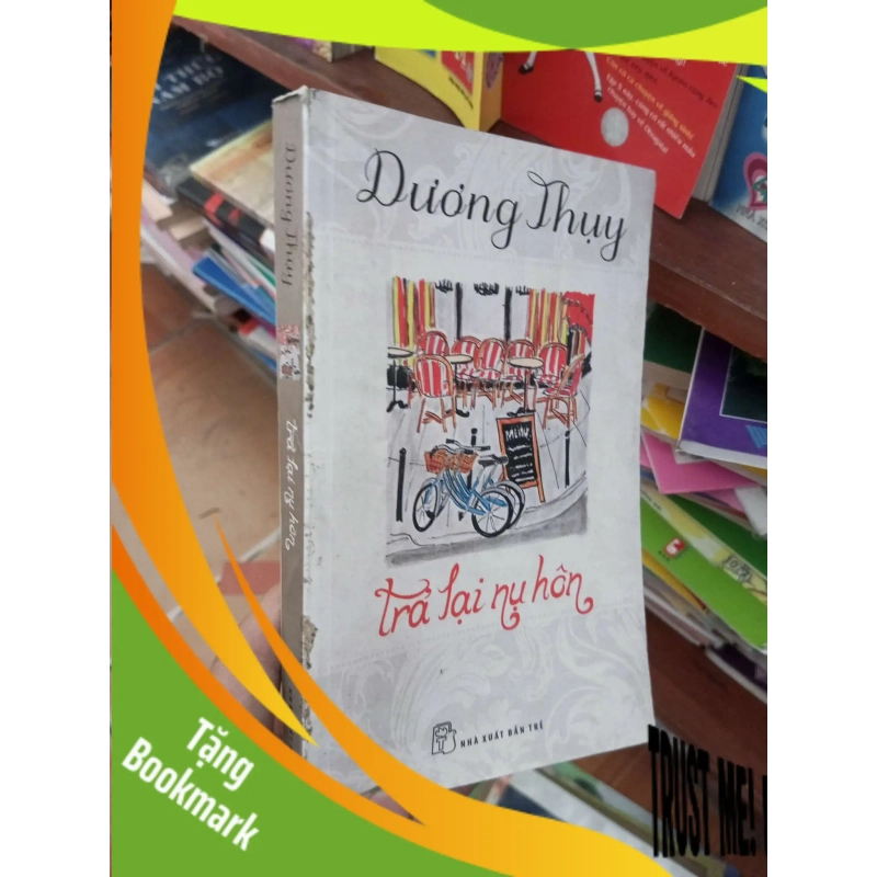 (TẶNG BOOKMARK) Trả lại nụ hôn - Dương Thụy 2014 Truyện ngôn tình RBK-AK19 954350