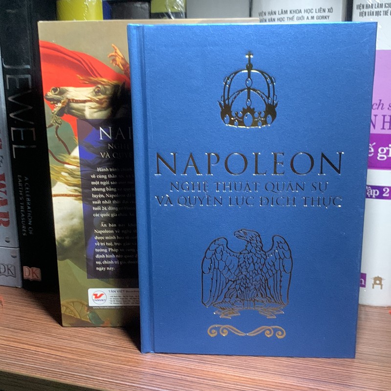 Napoleon - Nghệ Thuật Quân Sự Và Quyền Lực Đích Thực 160571