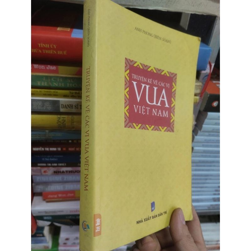 Chuyện kể về các vị vua Việt Nam 9 359140