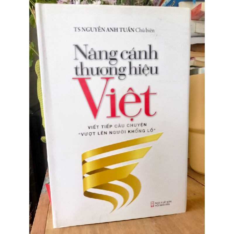 Nâng cánh thương hiệu Việt - Nguyễn Anh Tuấn 180962