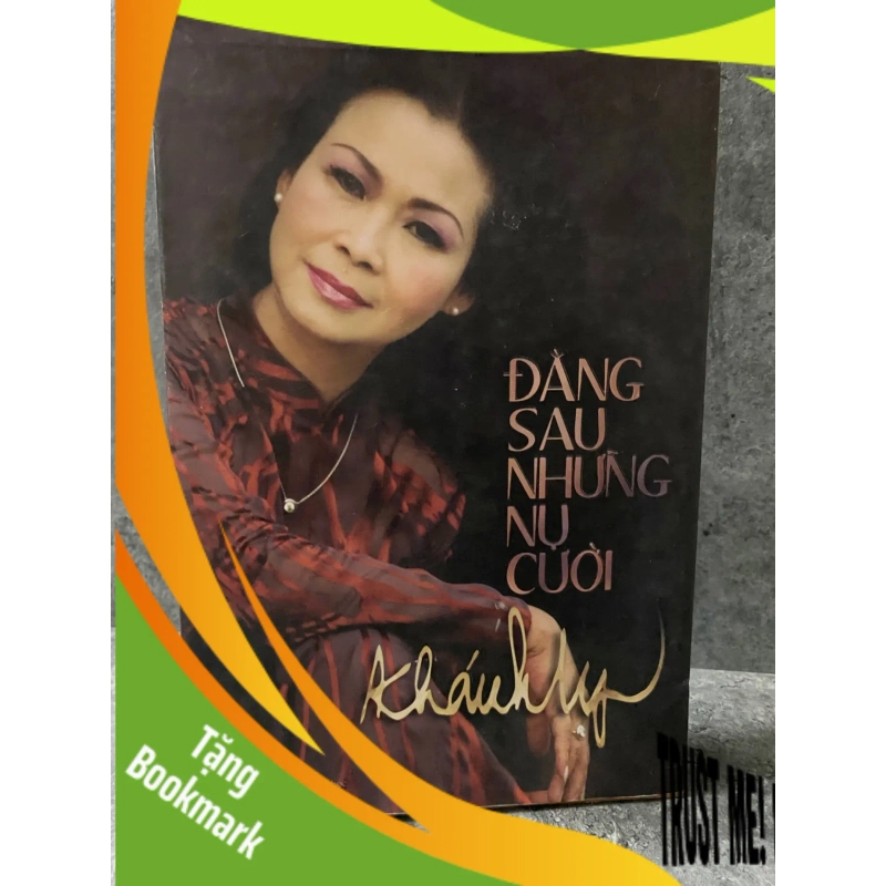 (TẶNG BOOKMARK) Đằng sau những nụ cười- Khánh Ly - Bìa cứng, mới 85% Sách Danh nhân RBK0302 942512