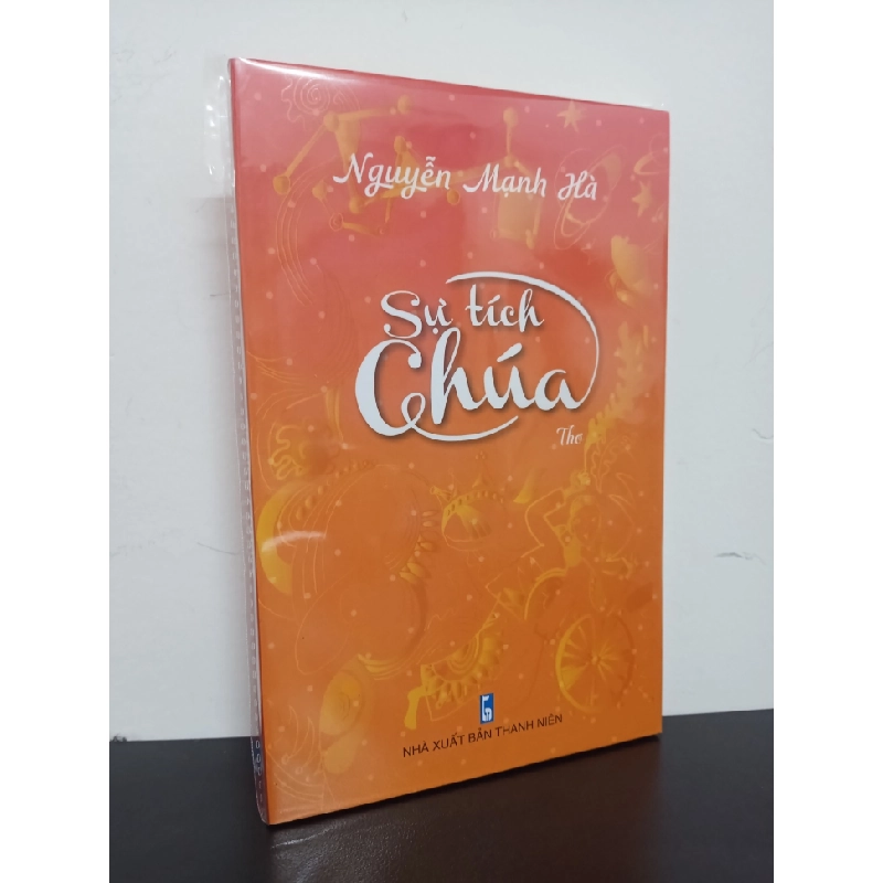 Sự Tích Chúa (Thơ) - Nguyễn Mạnh Hà New 100% HCM.ASB2201 61524