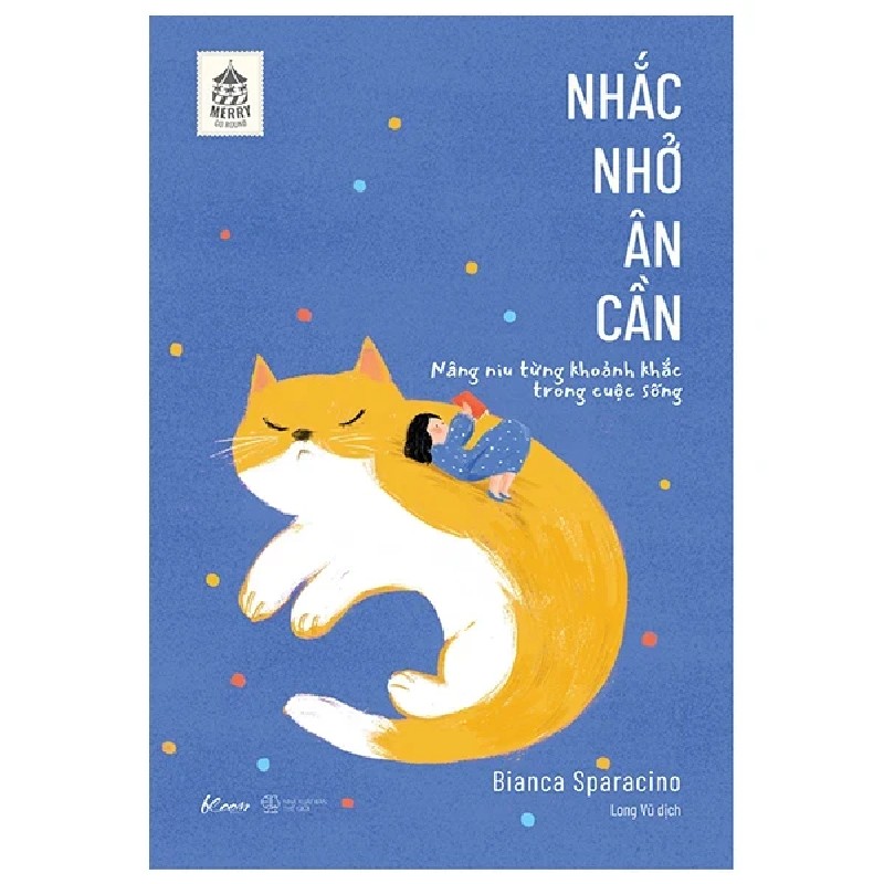 Nhắc Nhở Ân Cần – Nâng Niu Từng Khoảnh Khắc Trong Cuộc Sống - Bianca Sparacino 190993