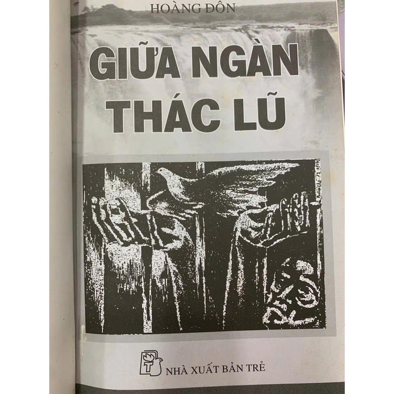 GIỮA NGÀN THÁC LŨ - HOÀNG ĐÔN 505386