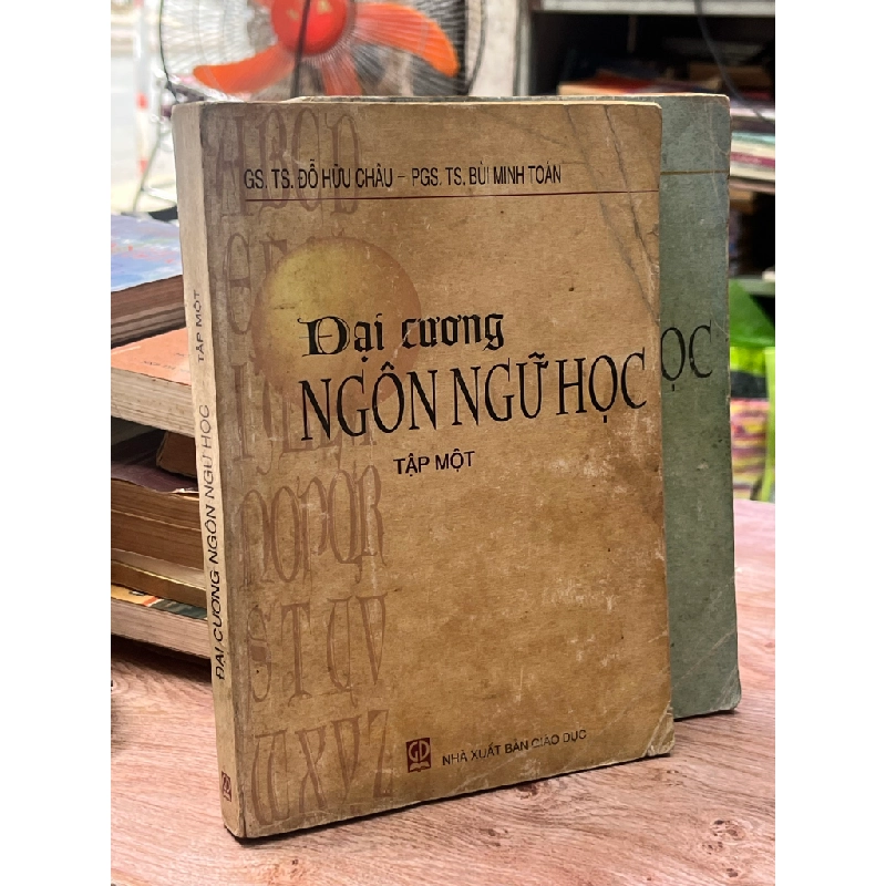 Đại cương Ngôn ngữ học ( 2 tập ) - GS.TS. Đỗ Hữu Châu, PGS.TS. Bùi Minh Toàn 470015
