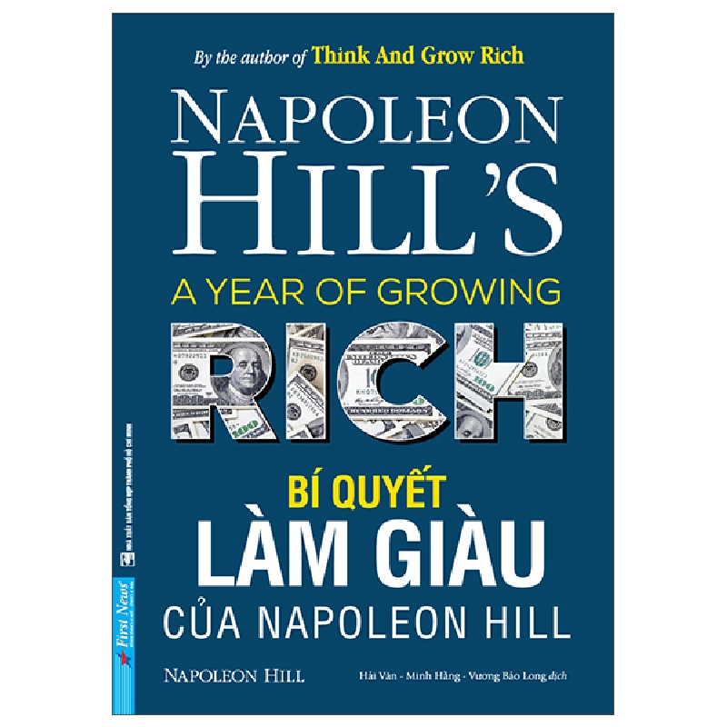 Bí Quyết Làm Giàu Của Napoleon Hill - Napoleon Hill (Mới 100%) Khởi nghiệp, làm giàu, First News - SÁCH ĐẠI HỌC 491393