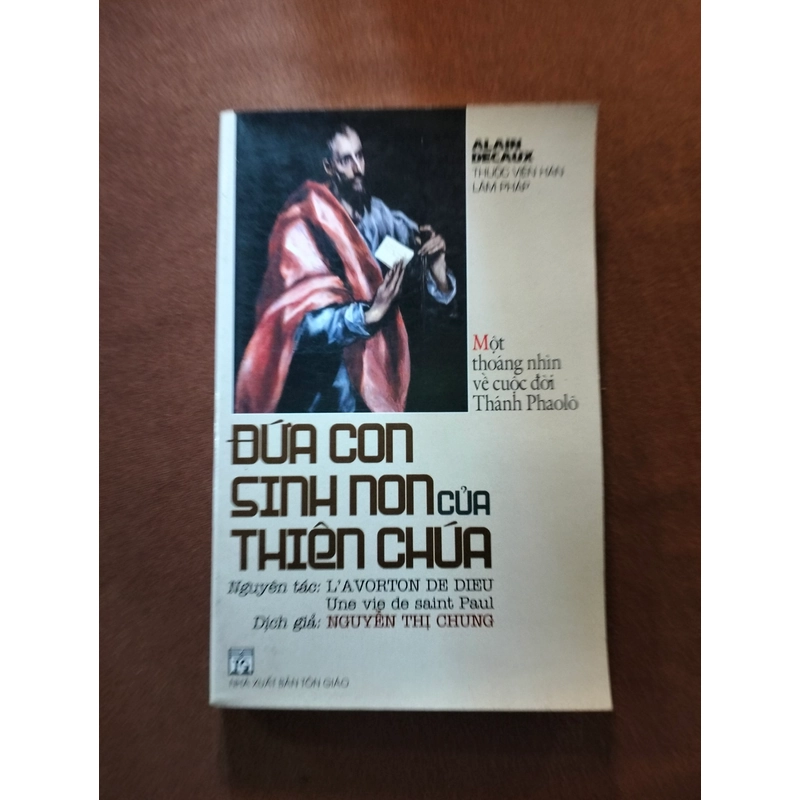 Sách "Đứa con sinh non của Thiên Chúa". Alain Decaux 474780