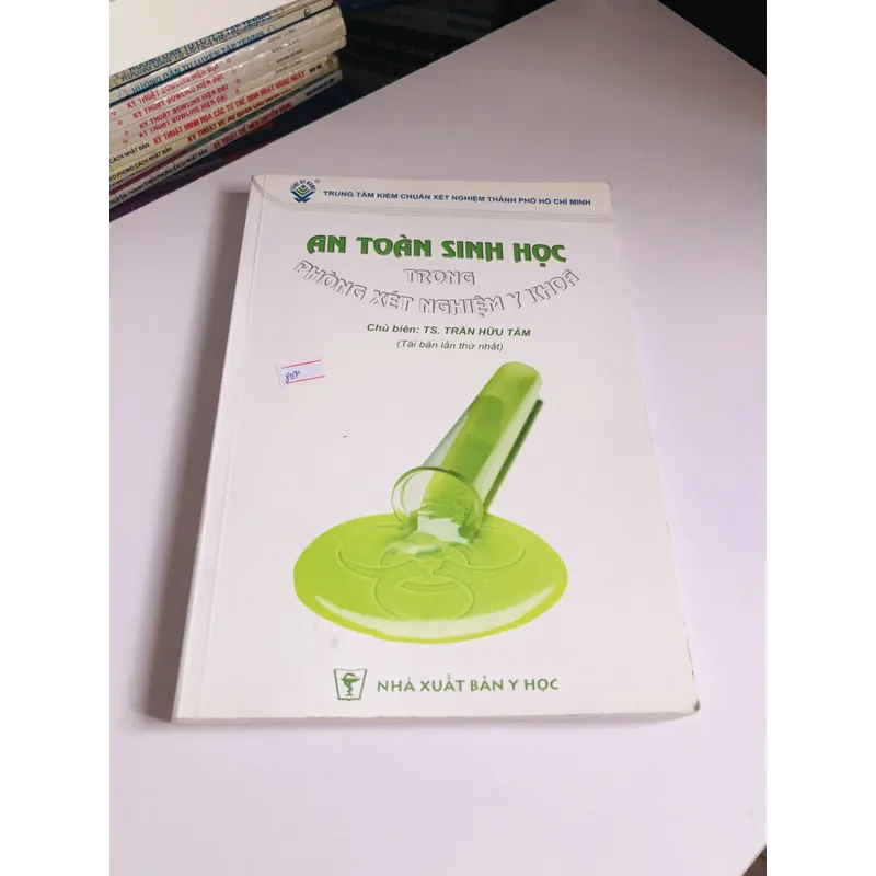 AN TOÀN SINH HỌC TRONG PHÒNG XÉT NGHIỆM Y KHOA  600148