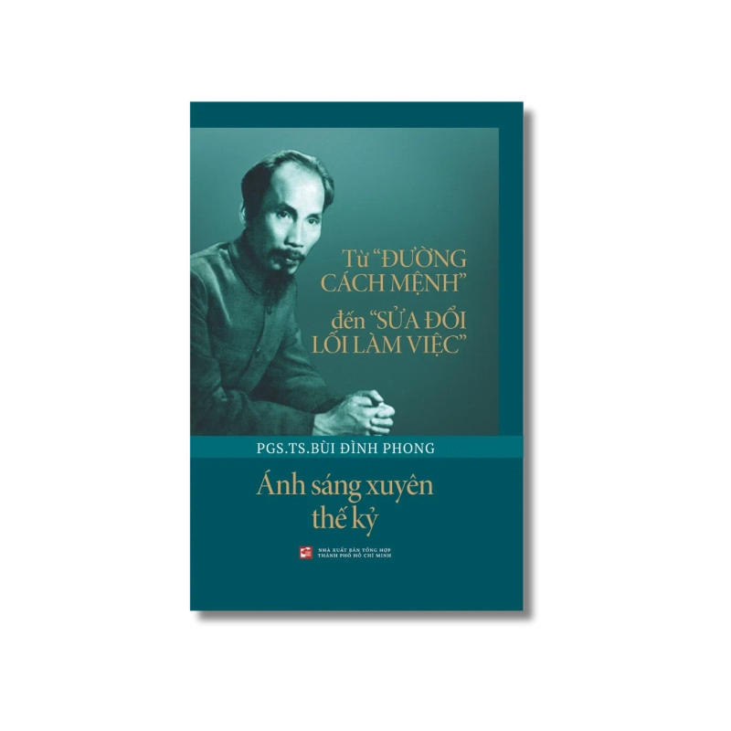 Từ "Đường Cách Mệnh" đến "Sửa đổi lối làm việc" - Bùi Đình Phong 730238