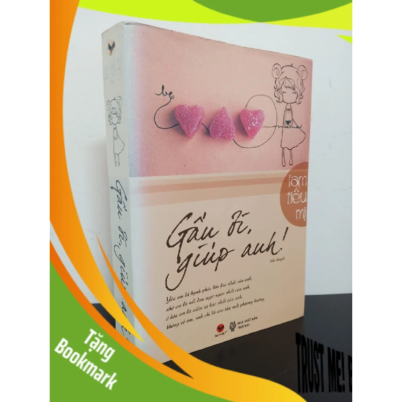 (TẶNG BOOKMARK) Gấu Ơi, Giúp Anh! (2012) - Lam Tiểu Mị Mới 90% RBK.ASB2203 944019