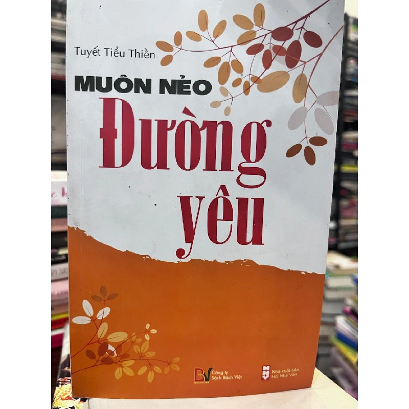 Muôn Nẻo Đường Yêu - Tuyết Tiểu Thiền - Tuyết Tiểu Thiền 957657
