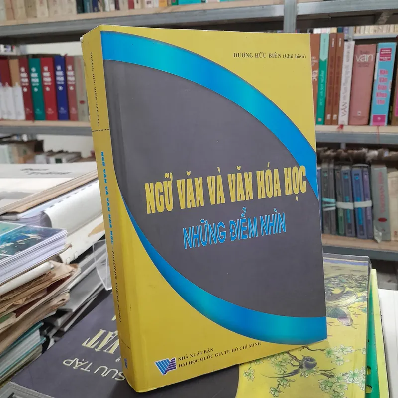 NGỮ VĂN VÀ VĂN HÓA HỌC - DƯƠNG HỮU BIÊN 729234