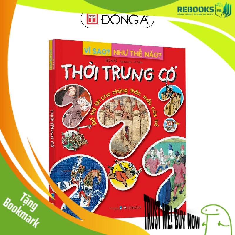 (TẶNG BOOKMARK) Vì sao? Như thế nào? - Thời trung cổ - 99 Sách thiếu nhi 956244