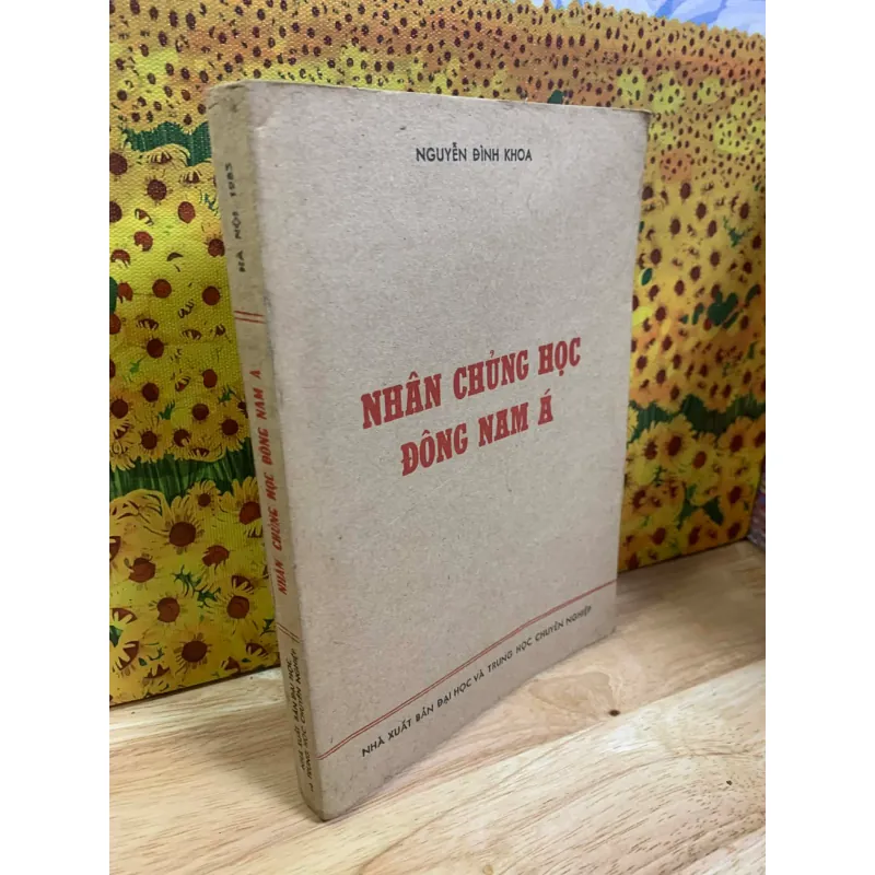 Sách Nhân Chủng Học Đông Nam Á - Nguyễn Đình Khoa 928045